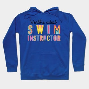 Swim Instructor Gifts | World's cutest Swim Instructor Hoodie